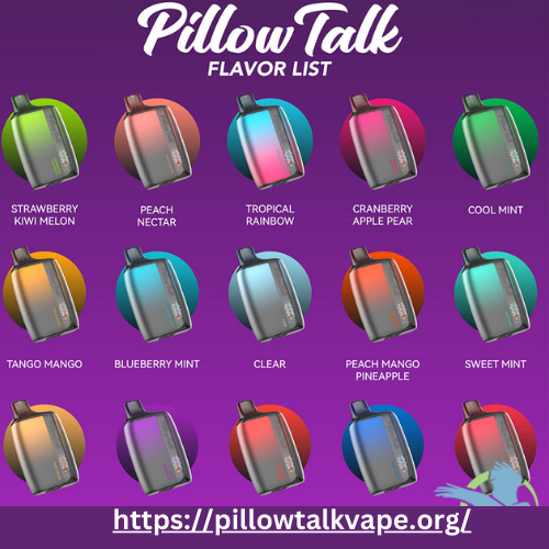 pillow talk vape flavors​